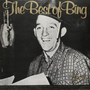 Bing Crosby - The Best Of Bing Vinyl LP Compilation (LP Record)