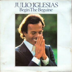 Julio Iglesias - Begin The Beguine LP Vinyl Compilation (LP Record)