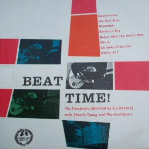 The Heartbeats (6), The Timebeats, Charlie Young (6) - Beat Time! 7" Vinyl Single (7 inch Record) (45 Record) EP