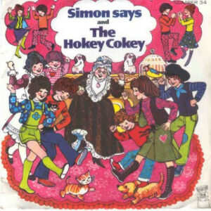 Simon Says And The Hokey Cokey 7" Vinyl Single (7 inch Record) (45 Record)