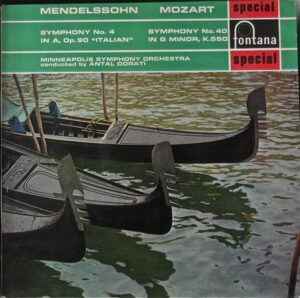 Felix Mendelssohn-Bartholdy, Wolfgang Amadeus Mozart, Minneapolis Symphony Orchestra Conducted By Antal Dorati - Symphony No. 4 In A, Op. 90 "Italian" / Symphony No. 40 In G Minor, K.550 Vinyl LP (LP Record)