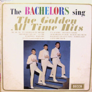 The Bachelors - The Bachelors Sing The Golden All Time Hits Vinyl LP Album (LP Record) Mono