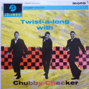 Chubby Checker - Twist-A-Long With Chubby Checker Vinyl LP (LP Record)