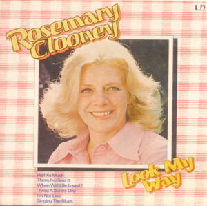 Rosemary Clooney - Look My Way Vinyl LP Album (LP Record)