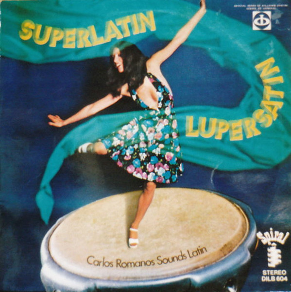 Carlos Romanos Sounds Latin - Superlatin Lupersatin Vinyl LP (LP Record)