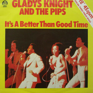 Gladys Knight And The Pips - It's A Better Than Good Time 12" Vinyl Single (12 Inch Record)