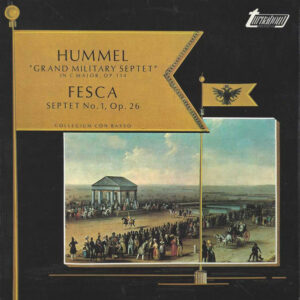 Hummel* / Fesca*, Collegium Con Basso - "Grand Military Septet" In C Major, Op. 114 / Septet No. 1, Op. 26 Vinyl LP (LP Record)