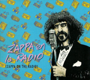 Frank Zappa - Zappa En La Radio (Zappa On The Radio) (CD, Compilation)