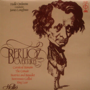 Berlioz* / Hallé Orchestra / James Loughran - Berlioz Overtures Vinyl LP (LP Record)