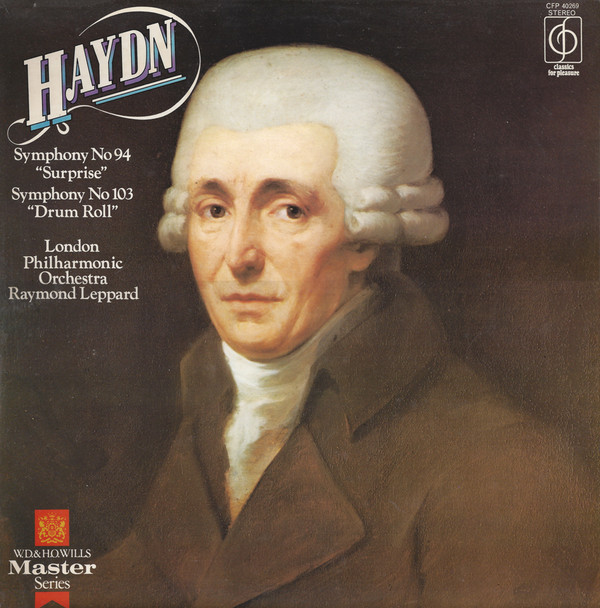 Haydn*, London Philharmonic Orchestra*, Raymond Leppard - Symphony No 94 "Surprise"/ Symphony No 103 "Drum Roll" Vinyl LP (LP Record)