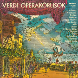 Verdi*, Magyar Rádió És Televízió Ének* És Zenekara*, Breitner Tamás* - Verdi Operakórusok Vinyl LP Album (LP Record)