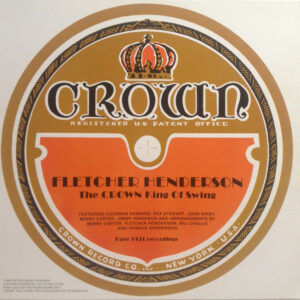 Fletcher Henderson And His Orchestra - The Crown King of Swing Vinyl LP Compilation (LP Record) Mono