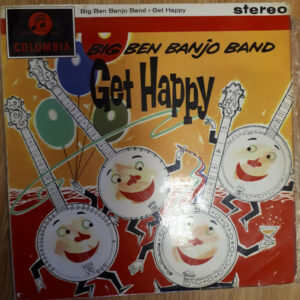 The Big Ben Banjo Band - Get Happy Vinyl LP (LP Record)