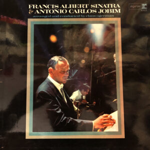Francis Albert Sinatra* and Antonio Carlos Jobim - Francis Albert Sinatra and Antonio Carlos Jobim Vinyl LP Album (LP Record) Mono Front Cover