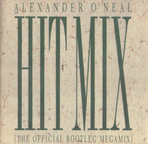 Alexander O'Neal - Hitmix (The Official Bootleg Megamix) 12" Vinyl Single (12 Inch Record)