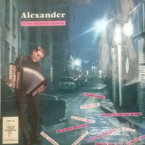 Alexander Et Son Orchestre Musette* - Alexander Et Son Orchestre Musette (10")