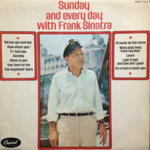 Frank Sinatra - Sunday And Everyday With Frank Sinatra Vinyl LP Album (LP Record)