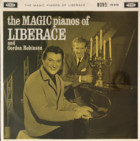Liberace And Gordon Robinson - The Magic Pianos Of Liberace And Gordon Robinson Vinyl LP Album (LP Record) Mono