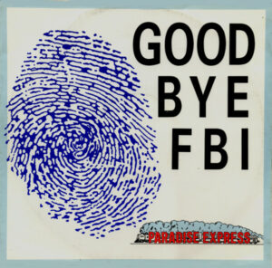Good Bye FBI - Paradise Express 12" Vinyl Single (12 inch Record)
