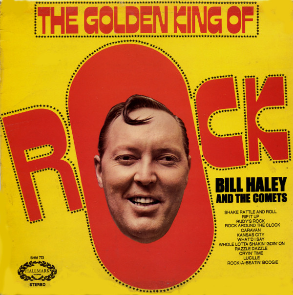 Bill Haley And The Comets* - The Golden King Of Rock Vinyl LP Album (LP Record)