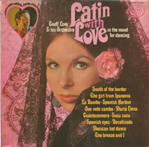 Geoff Love His Orchestra - Latin With Love Vinyl LP Album (LP Record)
