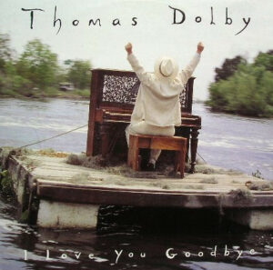 Thomas Dolby - I Love You Goodbye 7" Vinyl Single (7 inch Record) (45 Record)