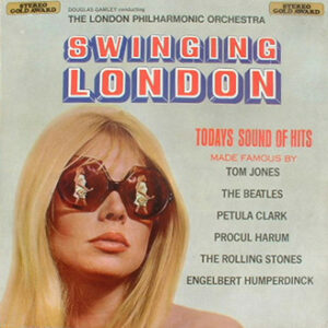 Douglas Gamley Conducting The London Philharmonic Orchestra - Swinging London Vinyl LP (LP Record)