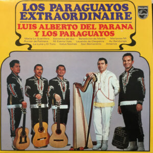 Luis Alberto Del Parana Y Los Paraguayos - Los Paraguayos Extraordinaire Vinyl LP (LP Record)
