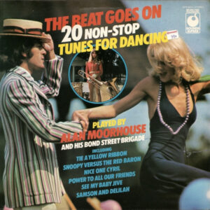 Alan Moorhouse And His Bond Street Brigade - The Beat Goes On (LP, Album) (Very Good Plus (VG+))