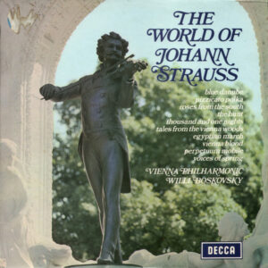Johann Strauss* - Vienna Philharmonic* - The World Of Johann Strauss Vinyl LP Album (LP Record)