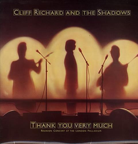 Cliff Richard and The Shadows - Thank You Very Much (Reunion Concert At The London Palladium) Vinyl LP Album (LP Record)