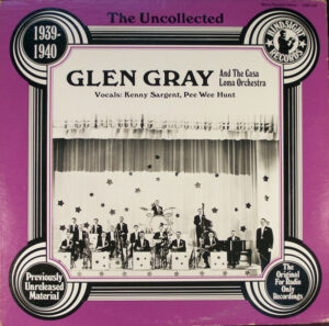 Glen Gray and The Casa Loma Orchestra - 1939-1940 Vinyl LP Album (LP Record)
