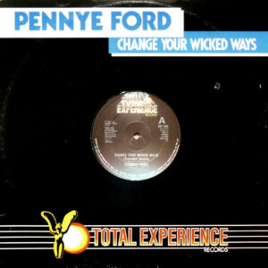Pennye Ford* - Change Your Wicked Ways 12" Vinyl Single (12 inch Record)