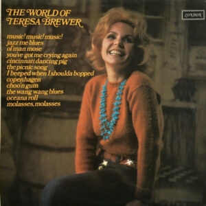 Teresa Brewer - The World Of Teresa Brewer Vinyl LP Album (LP Record)