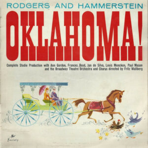 Rodgers And Hammerstein* Complete Studio Production With Ann Gordon, Frances Boyd, Jan De Silva, Louis Mencken, Paul Mason And The Broadway Theatre Orchestra And Chorus*, Fritz Wallberg - Oklahoma! Vinyl LP (LP Record)
