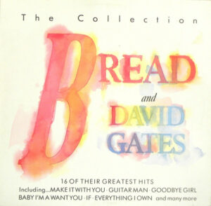 Bread And David Gates - The Collection Vinyl LP Album (LP Record)