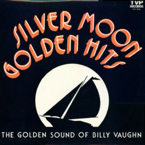 Billy Vaughn - Silver Moon Golden Hits (The Golden Sound Of Billy Vaughn) 2xLP Vinyl Compilation (LP Record)