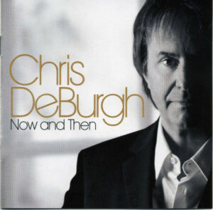 Chris de Burgh - Now And Then (CD, Compilation)