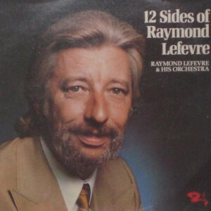 Raymond Lefèvre Et Son Grand Orchestre - 12 Sides Of Raymond Lefevre (LP, Comp) (Near Mint (NM or M-))