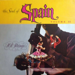 101 Strings - The Soul Of Spain Volume II Vinyl LP Album (LP Record) Mono