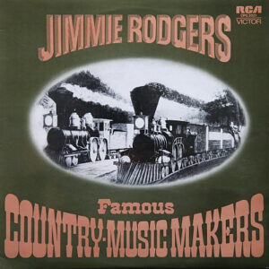 Jimmie Rodgers - Famous Country-Music Makers 2xLP Vinyl Compilation (LP Record)