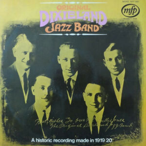 Original Dixieland Jazz Band - A Historic Recording Made In 1919/1920 Vinyl LP Compilation (LP Record) Mono