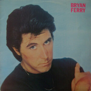Bryan Ferry - These Foolish Things Vinyl LP Album (LP Record)