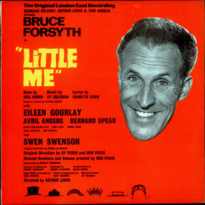 Bruce Forsyth With Eileen Gourlay And Avril Angers And Bernard Spear And Swen Swenson - Little Me (The Original London Cast Recording) Vinyl LP Album (LP Record) Mono