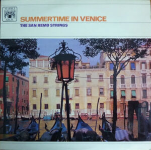 San Remo Golden Strings - Summertime In Venice Vinyl LP Album (LP Record) Mono