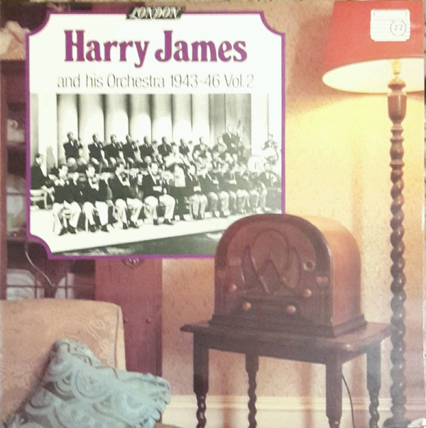 Harry James And His Orchestra - Harry James And His Orchestra, 1943-1946 (Vol. 2) Vinyl LP (LP Record) Mono