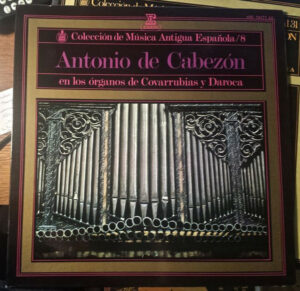 Antonio de Cabezón - Antonio de Cabezón En Los Órganos De Covarrubias Y Daroca LP Vinyl Gatefold (LP Record)