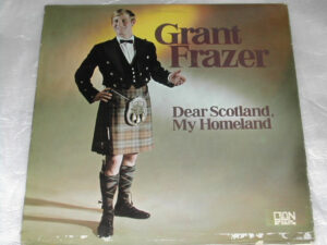 Grant Frazer - Dear Scotland, My Homeland Vinyl LP Album (LP Record)