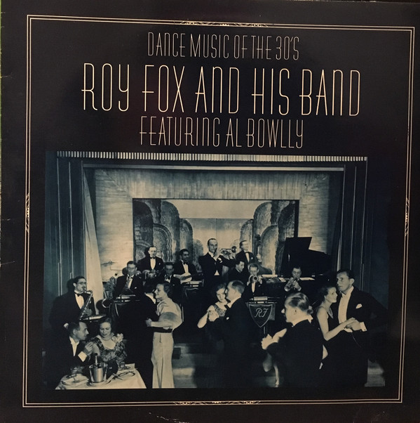 Roy Fox and His Band - Dance Music Of The 30's Featuring Al Bowly Vinyl LP Album (LP Record)