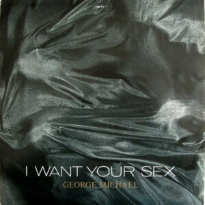 George Michael - I Want Your Sex 12" Vinyl Single (12 Inch Record)
